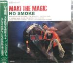 ���i�ڍ� �F MAKI THE MAGIC(MIX CD) NO SMOKE