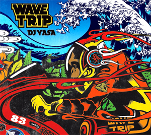 iڍ F DJ YASA(MIX CD) WAVE TRIP 