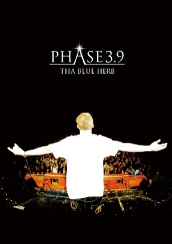 iڍ F THA BLUE HERB(DVD2g) PHASE3.9
