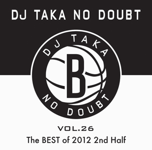 iڍ F DJ TAKA(MIX CD) NO DOUBT VOL.26
