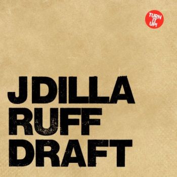 iڍ F J DILLA(2LP) RUFF DRAFT (FULL LENGTH)