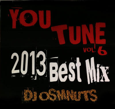 iڍ F DJ OSMNUTS(MIXCD) YOU TUNE VOL.6 2013 BEST MIX