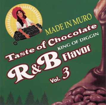 iڍ F DJ MURO (MIX CD)  TASTE  OF CHOCOLATE VOL.3