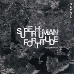 iڍ F SATOL (CD) SUPERHUMAN FORTITUDE