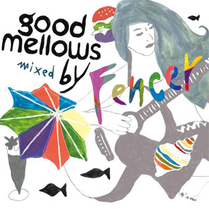 iڍ F FENCER (CD) GOOD MELLOWS