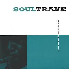 iڍ F JOHN COLTRANE(LP)SOUL TRANEyIQUALITY RECORD PRESSINGz