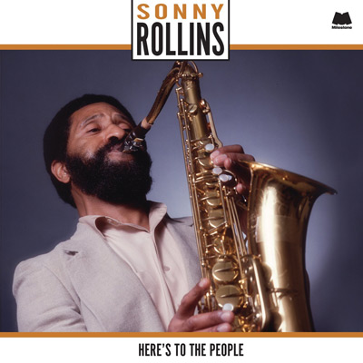 iڍ F SONNY ROLLINS(LP 180gdʔ) HERE'S TO THE PEOPLE