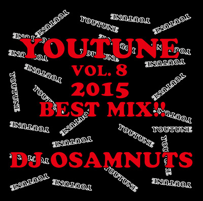 iڍ F DJ OSAMNUTS(MIX CD)YOU-TUNE VOL.8 2015 BEST MIX