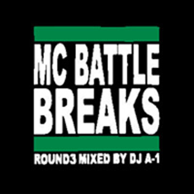 iڍ F DJ A-1(MIX CD)MC BATTLE BREAKS ROUND3