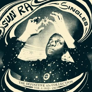 iڍ F SUN RA(3LP) SINGLES-THE DEFINITIVE 45s COLLECTION 1952-1991