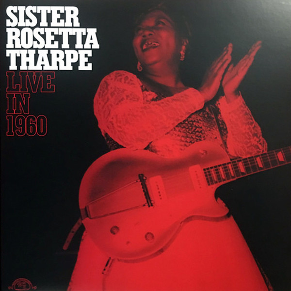 iڍ F ydlR[hZ[!60%OFF!zSister Rosetta Tharpe (33rpm 180g LP Stereo)Live in 1960