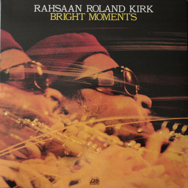 iڍ F ydlR[hZ[!60%OFF!zRahsaan Roland Kirk(33rpm 180g 2LP Stereo)Bright Moments