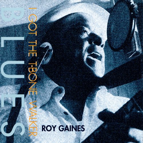 iڍ F ydlR[hZ[!60%OFF!zRoy Gaines (24K Gold CD)I've Got the T-Bone Walker Blues
