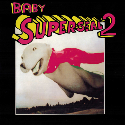 iڍ F y7C`XNb`EՁIzQ-BERT(EP) BABY SUPER SEAL2 (GLOW BUBBLEBGUM)