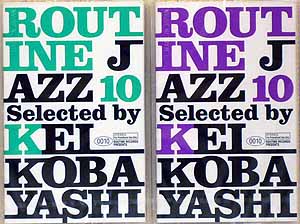 iڍ F KEI KOBAYASHI (ьa)(TAPE) ROUTINE JAZZ #10 / 1