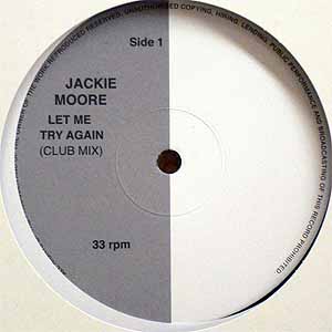 iڍ F JACKIE MOORE(12) LET ME TRY AGAIN / I WANT TO KNOW WHAT LOVE IS