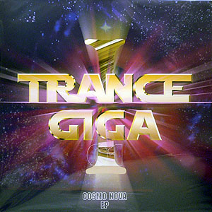 iڍ F COSMO NOVA(12) TRANCE GIGA -COSMO NOVA EP- yfbhXgbNׁIIz
