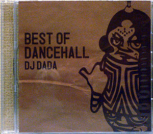 iڍ F DJ DADA(MIX CD) BEST OF DANCEHALL