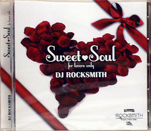商品詳細 ： DJ ROCKSMITH(MIX CD) SWEET SOUL FOR LOVERS ONLY