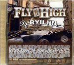 DJ RYUJIN(MIX CD) FLY HIGH