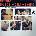 ���i�ڍ� �F DAVE BAILEY SEXTET�@(�f�C�u�E�x�C���[)�@(LP)�@�^�C�g�����FGETTING INTO SOMETHIN
