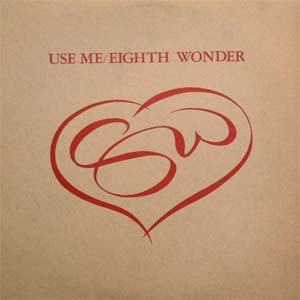 iڍ F yUSEDzEIGHTH WONDER (12) USE ME