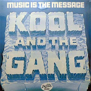 iڍ F KOOL AND THE GANG(LP) MUSIC IS THE MESSAGE