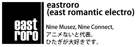 eastroro (east romantic electro)プロフィール