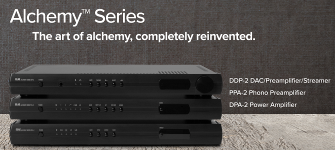 【期待の低コスト高パフォーマンス機】ELAC Alchemy シリーズ発売。～DDP-2、PPA-2、DPA-2～
