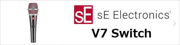 sE Electronics V7 Switch
