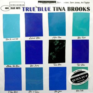 商品詳細 ： TINA BROOKS　（ティナ・ブルックス） 　(LP 200g重量盤)　タイトル名：TRUE BLUE