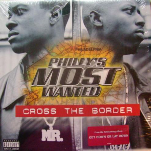 iڍ F yÁEUSEDzPHILLY'S MOST WANTED(12) CROSS THE BORDERyHIPHOPz