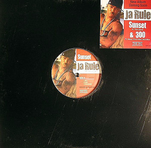 iڍ F JA RULE(12) SUNSET FEAT. THE GAME B/W 300