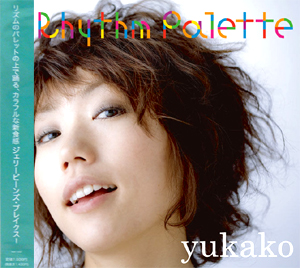 商品詳細 ： YUKAKO(CD) RHYTHM PALETTE