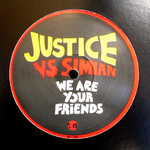 iڍ F JUSTICE VS SIMIAN(12) WE ARE YOUR FRIENDS