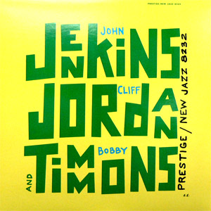 商品詳細 ： JOHN JENKINS / CLIFF JORDAN　(LP)　タイトル名：JENKINS, JORDAN AND TIMMONS