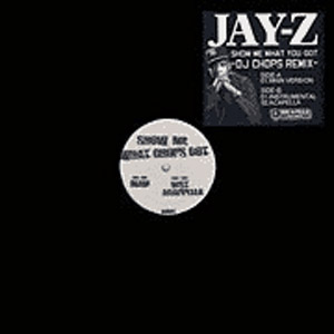 JAY-Z(12) SHOW ME WHAT YOU GOT REMIX -DJ機材アナログレコード専門店