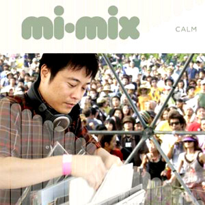 商品詳細 ： CALM(MIX CD) MI MIX