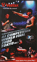 iڍ F VESTAX EXTRAVAGANZA(rfI) DJ COMPETITION WORLD FINAL 2000 TOKYO VOL.1