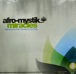 商品詳細 ： AFRO-MYSTIK(12) MIRACLES (REMIXES BY KIKO NAVARRO & DJ FLUID)