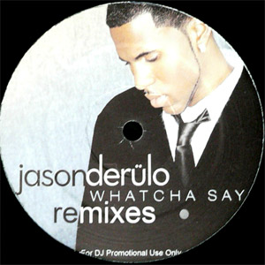 iڍ F JASON DERULO(12) WHATCHA SAY REMIXES