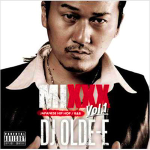 商品詳細 ： DJ OLD-E(MIX CD) MIXXX VOL.1 【限定特典：直筆サイン＋ステッカー付き！！】