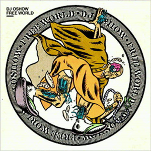 商品詳細 ： DJ OSHOW(MIX CD) FREE WORLD