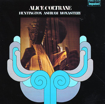 iڍ F ALICE COLTRANE (AXERg[) (LP180gdʔ) ^CgFHUNTINGTON ASHRAM MONASTERY