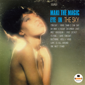 商品詳細 ： MAKI THE MAGIC(MIX CD) EYE IN THE SKY