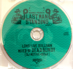 商品詳細 ： DEAD BUNDY (DJ MOTIVE & SEIJI)(MIX CD) LAST MAN STANDING VOL.1