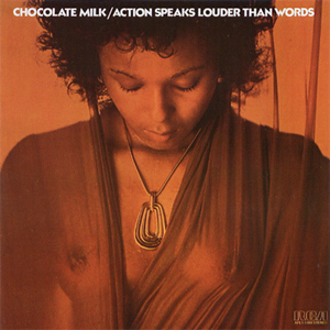 CHOCOLATE MILK(LP) ACTION SPEAKS LOUDER THAN WORDS -DJ機材