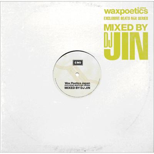 iڍ F DJ JIN(MIX CD) WAX POETICS JAPAN EXCLUSIVE BEATS MIX SERIES