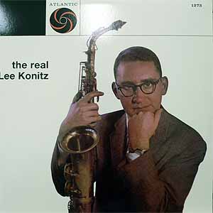 LEE KONITZ (リー・コニッツ) (LP) タイトル名：THE REAL LEE KONITZ