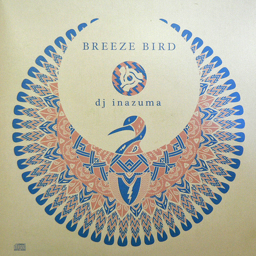 iڍ F DJ INAZUMA(MIX CD) BREEZE BIRD